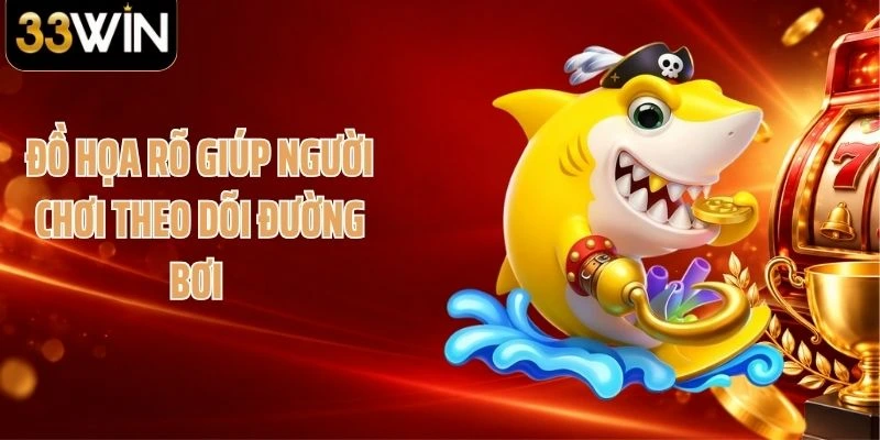 Đồ họa rõ giúp người chơi theo dõi đường bơi